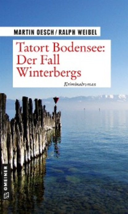 Скачать книгу Tatort Bodensee: Der Fall Winterbergs