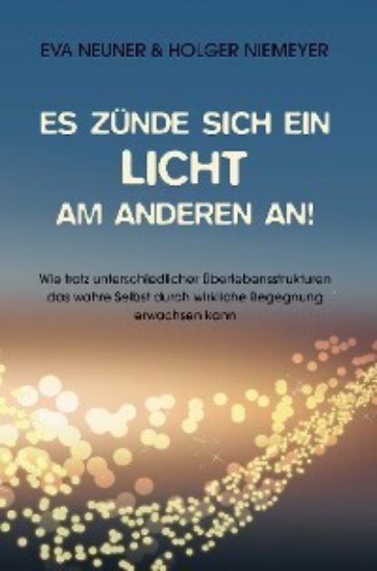 Скачать книгу Es zünde sich ein Licht am anderen an!