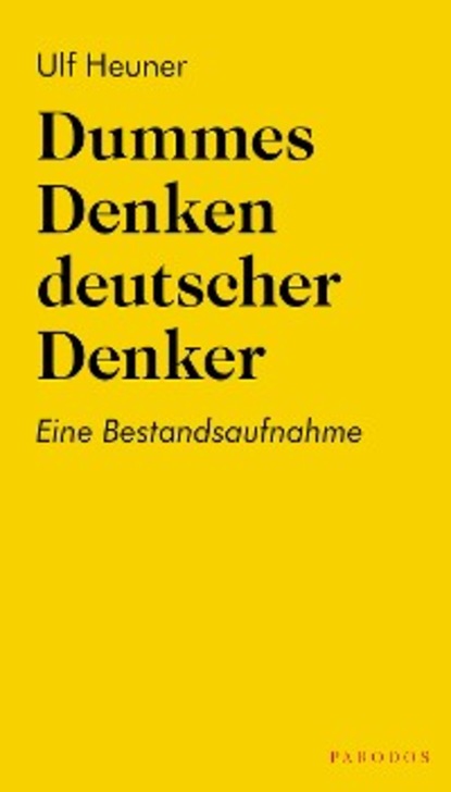 Скачать книгу Dummes Denken deutscher Denker