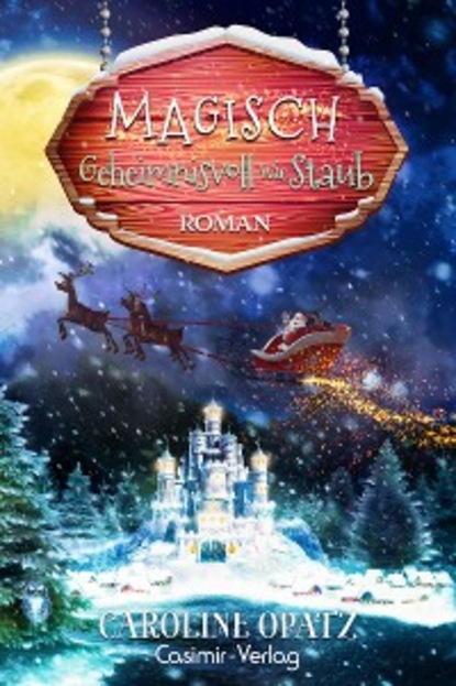 Скачать книгу Magisch geheimnisvoll wie Staub