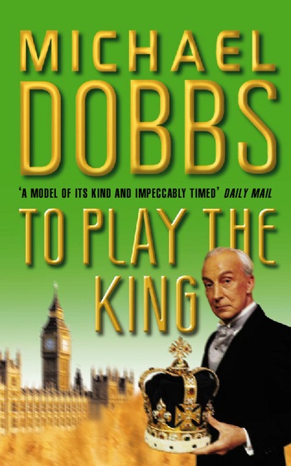 Скачать книгу To Play the King