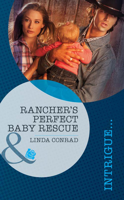 Скачать книгу Rancher's Perfect Baby Rescue