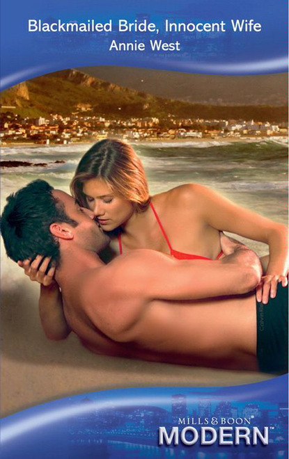 Скачать книгу Blackmailed Bride, Innocent Wife