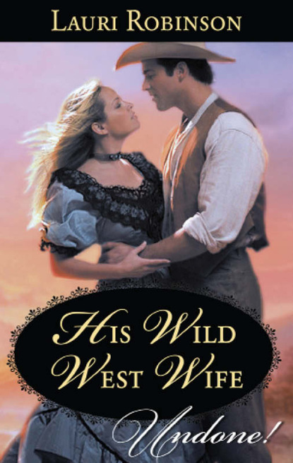 Скачать книгу His Wild West Wife