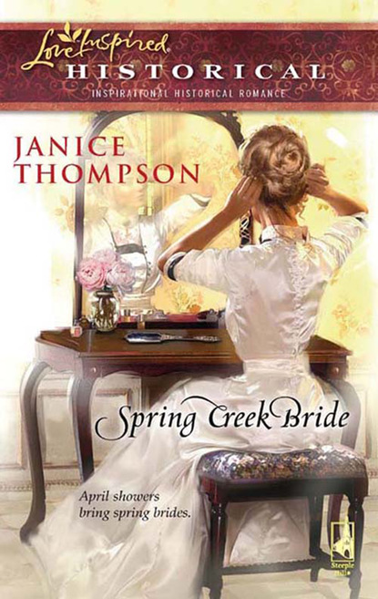 Скачать книгу Spring Creek Bride