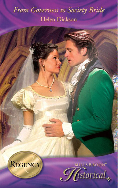 Скачать книгу From Governess To Society Bride
