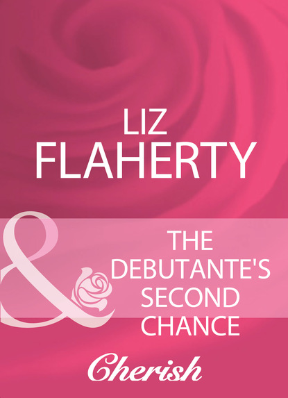 Скачать книгу The Debutante's Second Chance