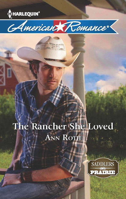 Скачать книгу The Rancher She Loved