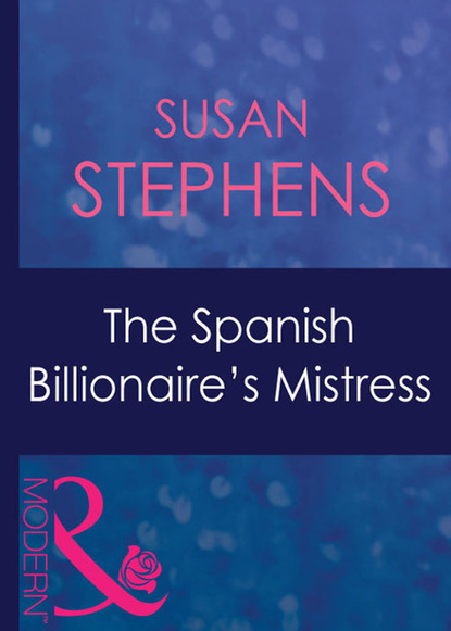 Скачать книгу The Spanish Billionaire's Mistress