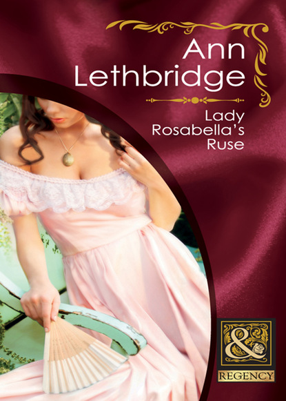 Скачать книгу Lady Rosabella's Ruse