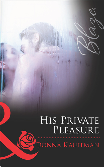 Скачать книгу His Private Pleasure