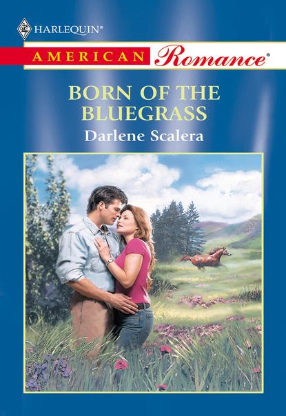 Скачать книгу Born Of The Bluegrass