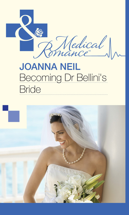 Скачать книгу Becoming Dr Bellini's Bride