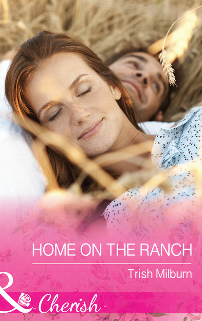 Скачать книгу Home On The Ranch