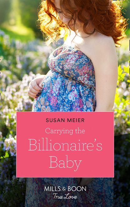 Скачать книгу Carrying The Billionaire's Baby