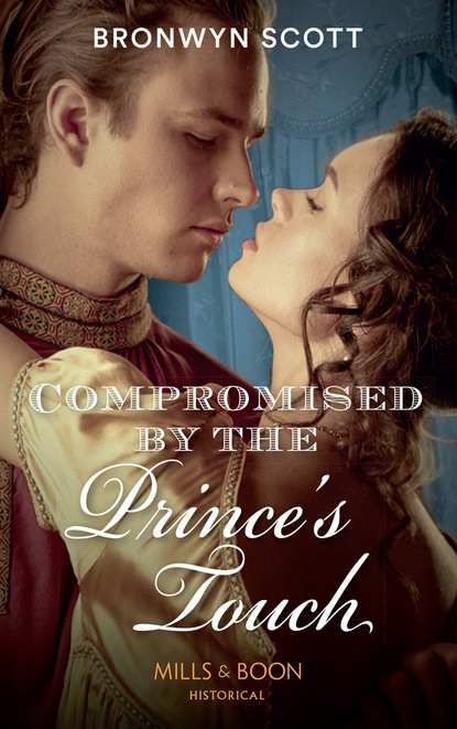 Скачать книгу Compromised By The Prince’s Touch