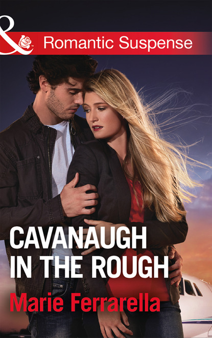 Скачать книгу Cavanaugh In The Rough