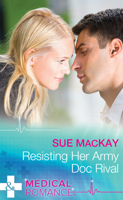 Скачать книгу Resisting Her Army Doc Rival