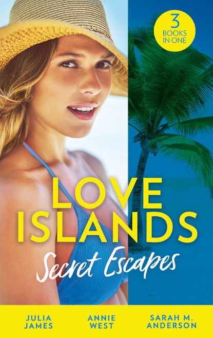 Скачать книгу Love Islands: Secret Escapes