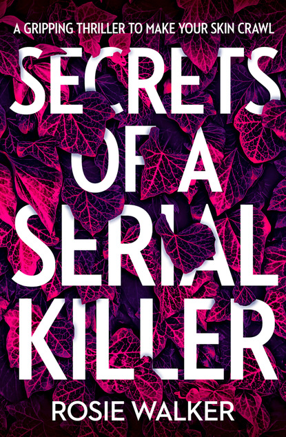 Скачать книгу Secrets of a Serial Killer