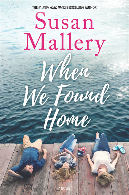 Скачать книгу When We Found Home