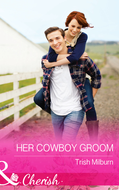 Скачать книгу Her Cowboy Groom