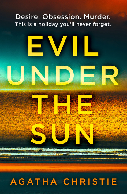 Скачать книгу Evil Under the Sun