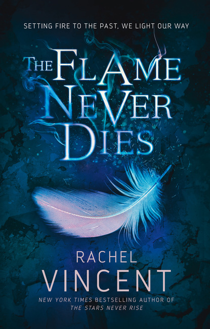 Скачать книгу The Flame Never Dies