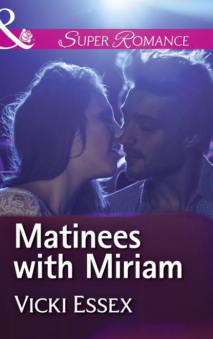 Скачать книгу Matinees With Miriam