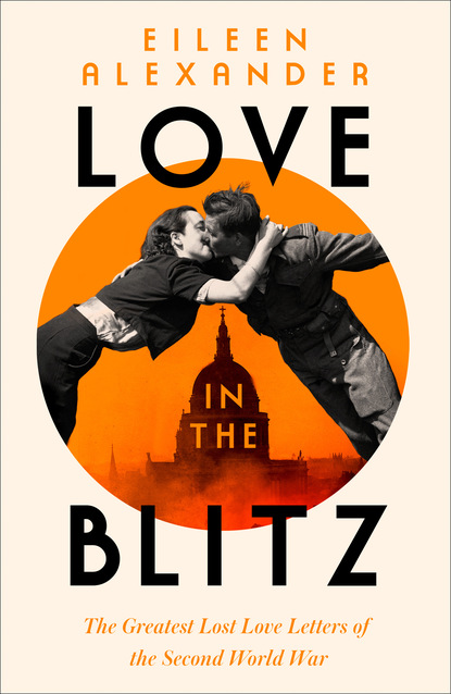 Скачать книгу Love in the Blitz