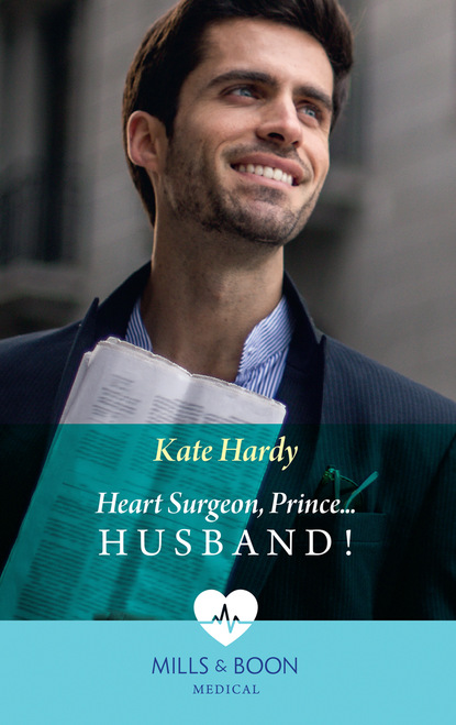 Скачать книгу Heart Surgeon, Prince...Husband!