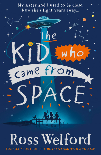 Скачать книгу The Kid Who Came From Space