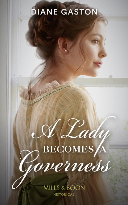 Скачать книгу A Lady Becomes A Governess