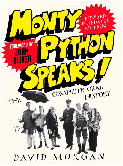 Скачать книгу Monty Python Speaks! Revised and Updated Edition