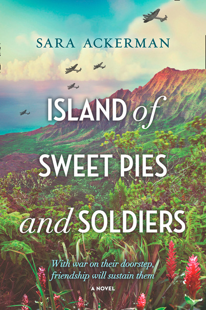 Скачать книгу Island Of Sweet Pies And Soldiers