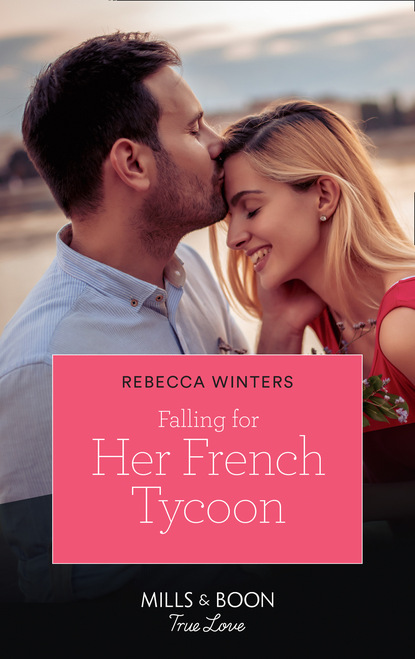 Скачать книгу Falling For Her French Tycoon