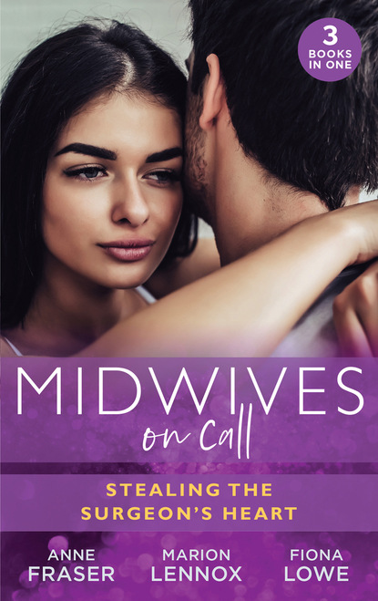 Скачать книгу Midwives On Call: Stealing The Surgeon's Heart