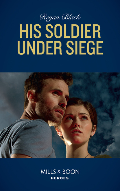 Скачать книгу His Soldier Under Siege