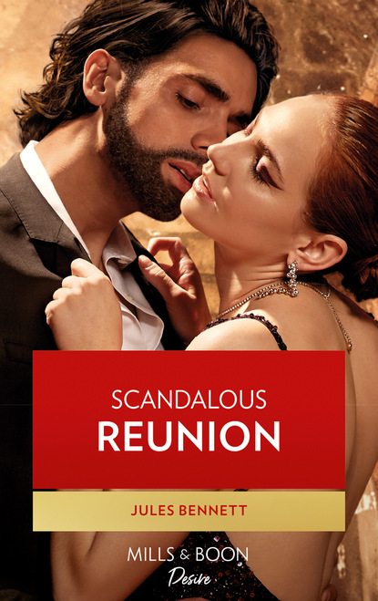 Скачать книгу Scandalous Reunion