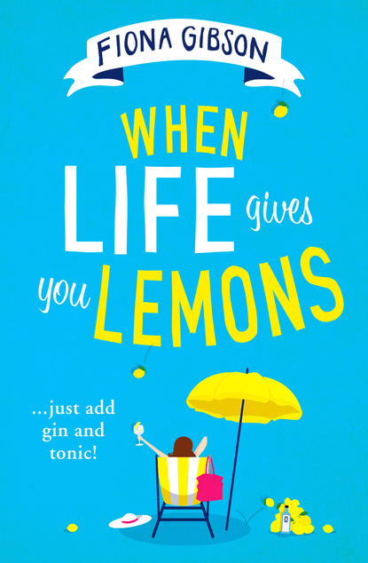 Скачать книгу When Life Gives You Lemons