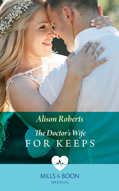 Скачать книгу The Doctor's Wife For Keeps