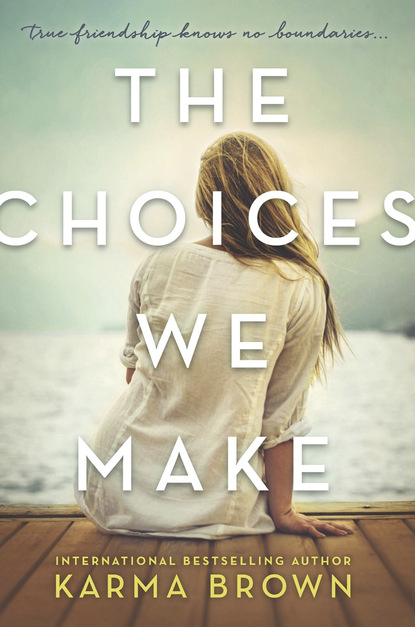 Скачать книгу The Choices We Make