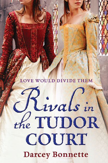 Скачать книгу Rivals in the Tudor Court