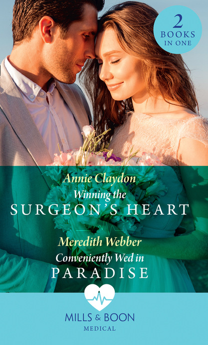 Скачать книгу Winning The Surgeon's Heart / Conveniently Wed In Paradise