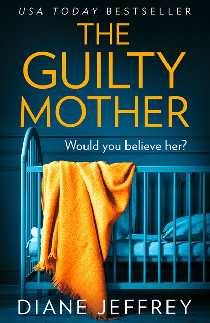 Скачать книгу The Guilty Mother