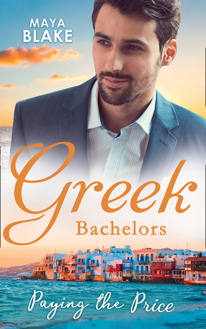 Скачать книгу Greek Bachelors: Paying The Price