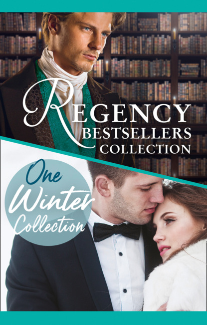 Скачать книгу The Complete Regency Bestsellers And One Winters Collection