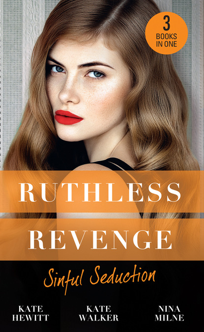 Скачать книгу Ruthless Revenge: Sinful Seduction