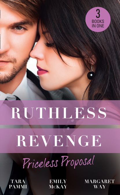 Скачать книгу Ruthless Revenge: Priceless Proposal