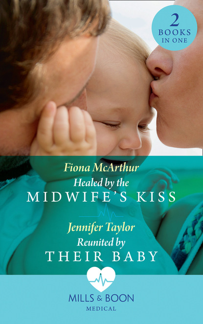 Скачать книгу Healed By The Midwife's Kiss